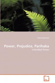 Power Prejudice Parihaka