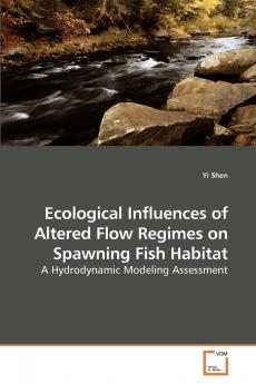 Ecological Influences of Altered Flow             Regimes on Spawning Fish Habitat