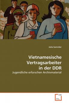 Vietnamesische Vertragsarbeiter in der DDR