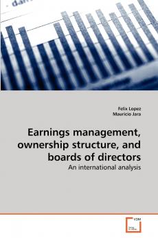 Earnings management ownership structure and boards of directors