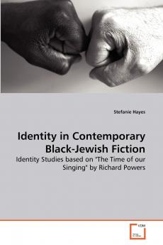 Identity in Contemporary Black-Jewish Fiction