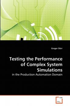 Testing the Performance of Complex System Simulations