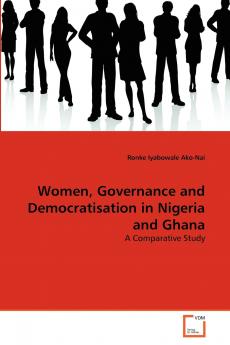Women Governance and Democratisation in Nigeria and Ghana