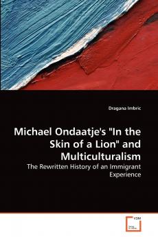 Michael Ondaatje's In the Skin of a Lion and Multiculturalism
