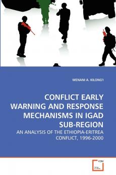 CONFLICT EARLY WARNING AND RESPONSE MECHANISMS IN IGAD SUB-REGION