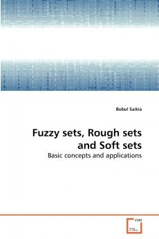 Fuzzy sets Rough sets and Soft sets