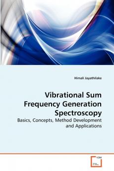 Vibrational Sum Frequency Generation Spectroscopy