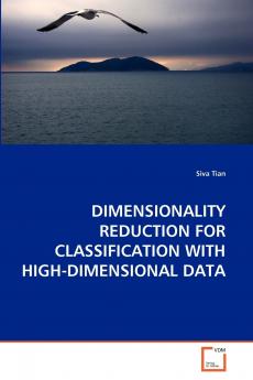 DIMENSIONALITY REDUCTION FOR CLASSIFICATION WITH HIGH-DIMENSIONAL DATA