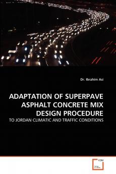 ADAPTATION OF SUPERPAVE ASPHALT CONCRETE MIX DESIGN PROCEDURE