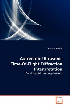Automatic Ultrasonic Time-Of-Flight Diffraction Interpretation