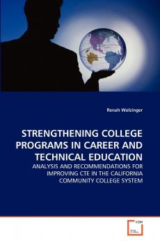 STRENGTHENING COLLEGE PROGRAMS IN CAREER AND TECHNICAL EDUCATION