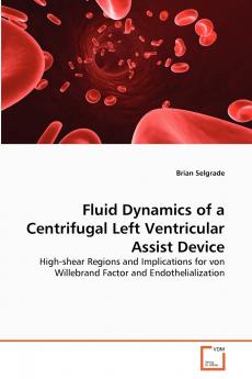 Fluid Dynamics of a Centrifugal Left Ventricular Assist Device