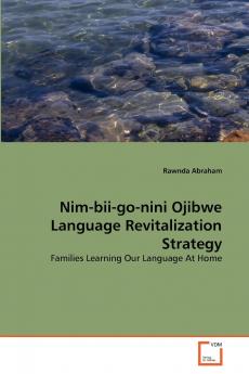 Nim-bii-go-nini Ojibwe Language Revitalization Strategy