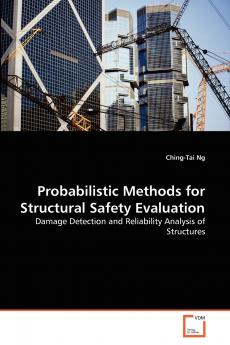 Probabilistic Methods for Structural Safety Evaluation