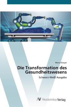 Die Transformation des Gesundheitswesens