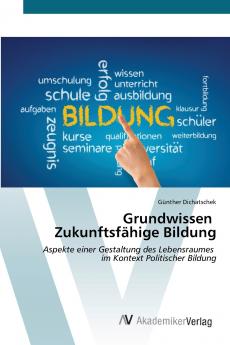 Grundwissen Zukunftsfähige Bildung