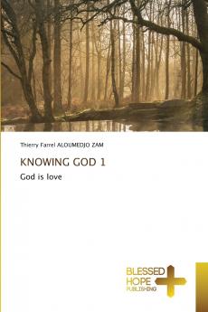 KNOWING GOD 1