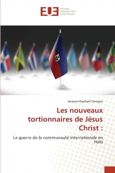 Les nouveaux tortionnaires de Jésus Christ