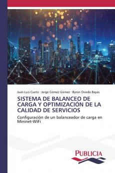 SISTEMA DE BALANCEO DE CARGA Y OPTIMIZACIÓN DE LA CALIDAD DE SERVICIOS