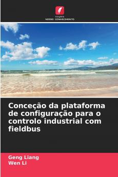 Conceção da plataforma de configuração para o controlo industrial com fieldbus