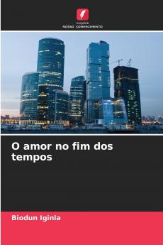 O amor no fim dos tempos