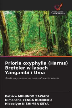 Prioria oxyphylla (Harms) Breteler w lasach Yangambi i Uma
