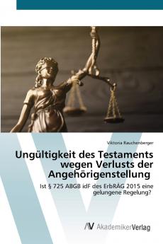 Ungültigkeit des Testaments wegen Verlusts der Angehörigenstellung