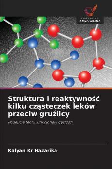 Struktura i reaktywność kilku cząsteczek leków przeciw gruźlicy