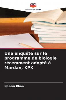 Une enquête sur le programme de biologie récemment adopté à Mardan KPK