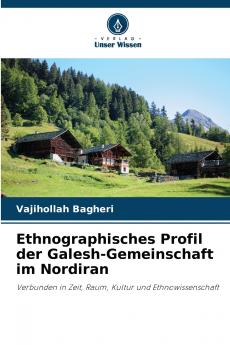 Ethnographisches Profil der Galesh-Gemeinschaft im Nordiran