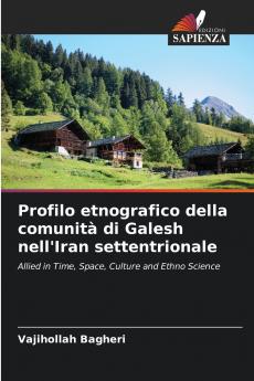Profilo etnografico della comunità di Galesh nell'Iran settentrionale
