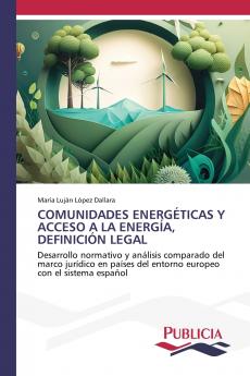 COMUNIDADES ENERGÉTICAS Y ACCESO A LA ENERGÍA DEFINICIÓN LEGAL