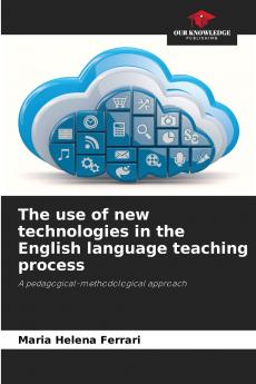 The use of new technologies in the English language teaching process