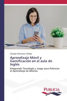 Aprendizaje Móvil y Gamificación en el aula de Inglés
