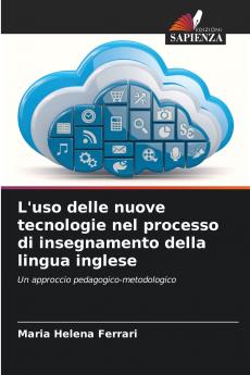L'uso delle nuove tecnologie nel processo di insegnamento della lingua inglese