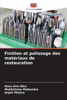 Finition et polissage des matériaux de restauration