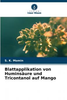 Blattapplikation von Huminsäure und Tricontanol auf Mango