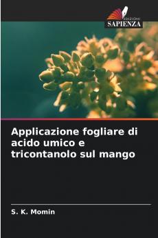 Applicazione fogliare di acido umico e tricontanolo sul mango
