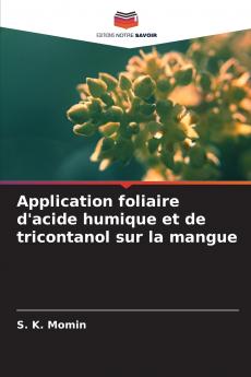 Application foliaire d'acide humique et de tricontanol sur la mangue