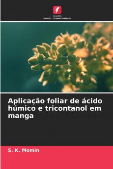 Aplicação foliar de ácido húmico e tricontanol em manga
