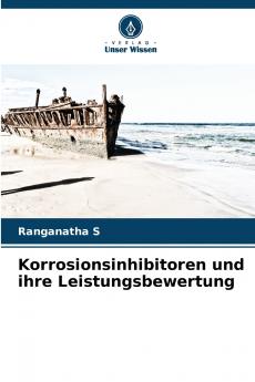 Korrosionsinhibitoren und ihre Leistungsbewertung