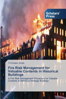 Fire Risk Management for Valuable Contents in Historical Buildings