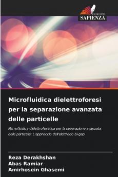 Microfluidica dielettroforesi per la separazione avanzata delle particelle