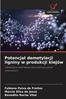 Potencjał demetylacji ligniny w produkcji klejów