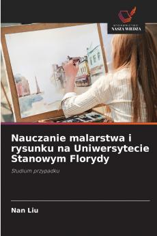 Nauczanie malarstwa i rysunku na Uniwersytecie Stanowym Florydy