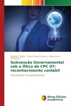 Subvenção Governamental sob a Ótica do CPC 07