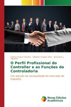 O Perfil Profissional do Controller e as Funções da Controladoria