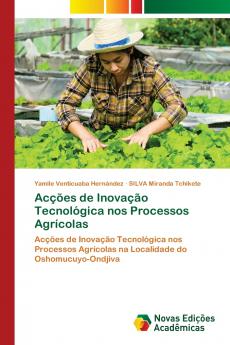 Acções de Inovação Tecnológica nos Processos Agrícolas