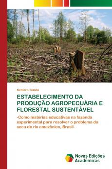 ESTABELECIMENTO DA PRODUÇÃO AGROPECUÁRIA E FLORESTAL SUSTENTÁVEL