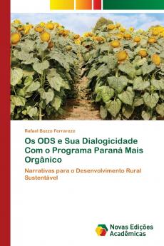 Os ODS e Sua Dialogicidade Com o Programa Paraná Mais Orgânico